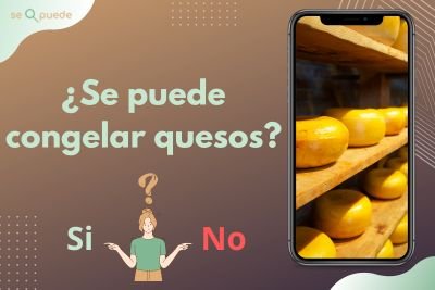 ¿Se puede congelar quesos?