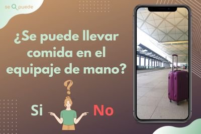 ¿Se puede llevar comida en el equipaje de mano?