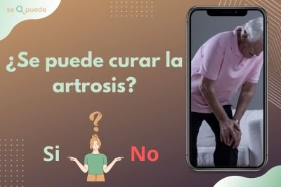 ¿Se puede curar la artrosis?