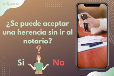 ¿Se puede aceptar una herencia sin ir al notario?