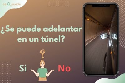 ¿Se puede adelantar en un túnel?