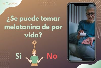 ¿Se puede tomar melatonina de por vida?