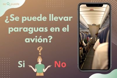 ¿Se puede llevar paraguas en el avión?